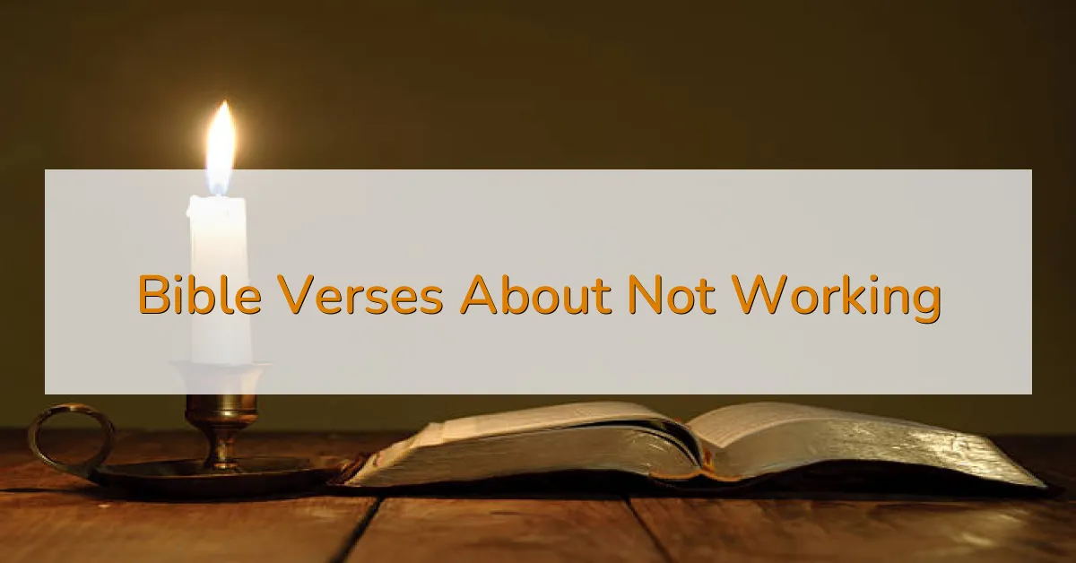 Bible Verses About Not Working