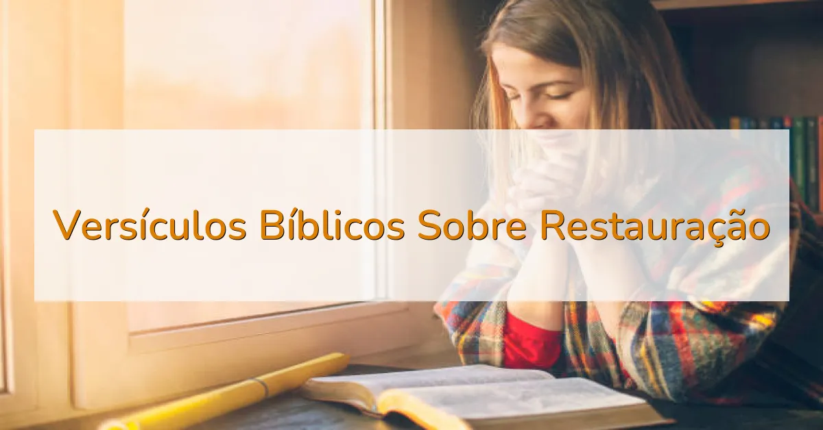 Versículos Bíblicos Sobre Restauração