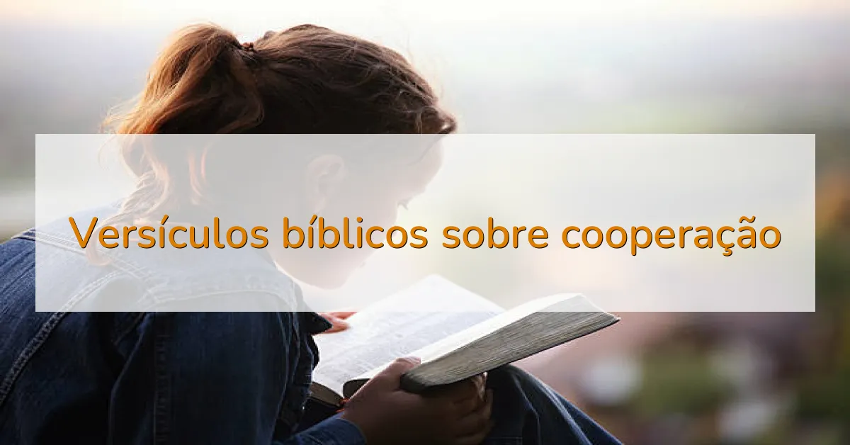 Versículos bíblicos sobre cooperação
