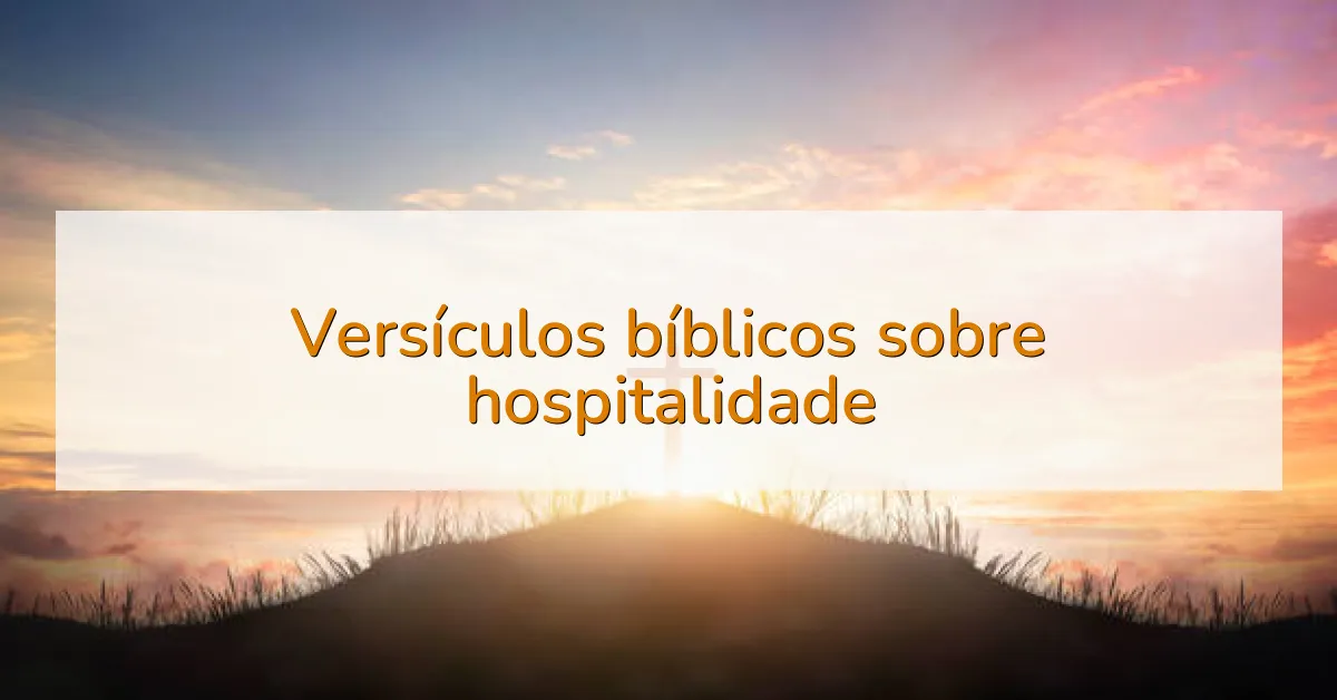 Versículos bíblicos sobre hospitalidade