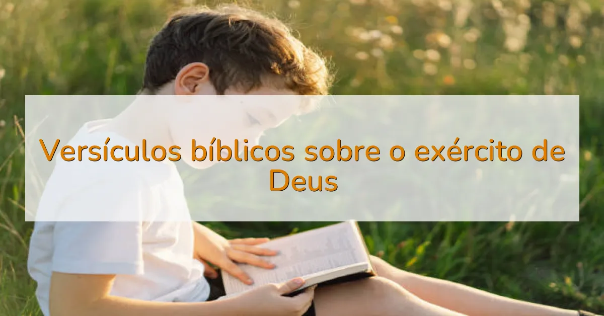 Versículos bíblicos sobre o exército de Deus