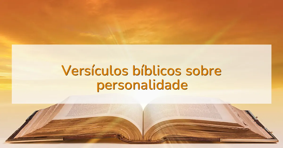 Versículos bíblicos sobre personalidade