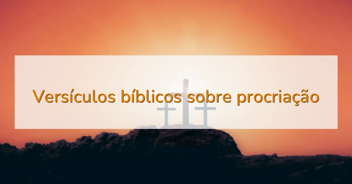 Versículos bíblicos sobre procriação