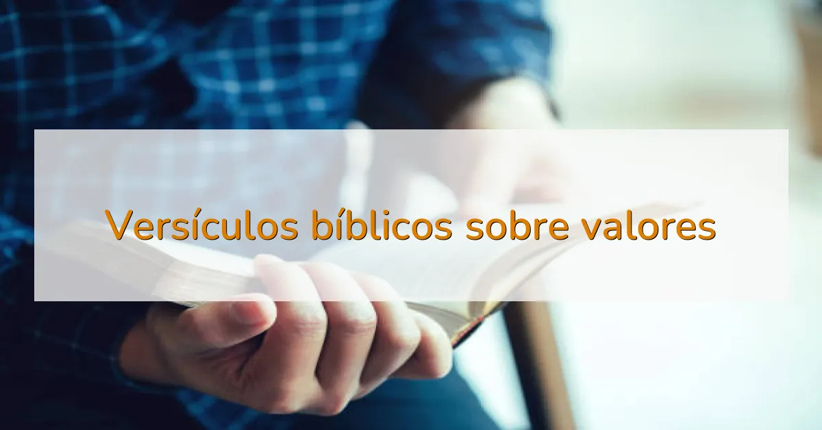 Versículos bíblicos sobre valores