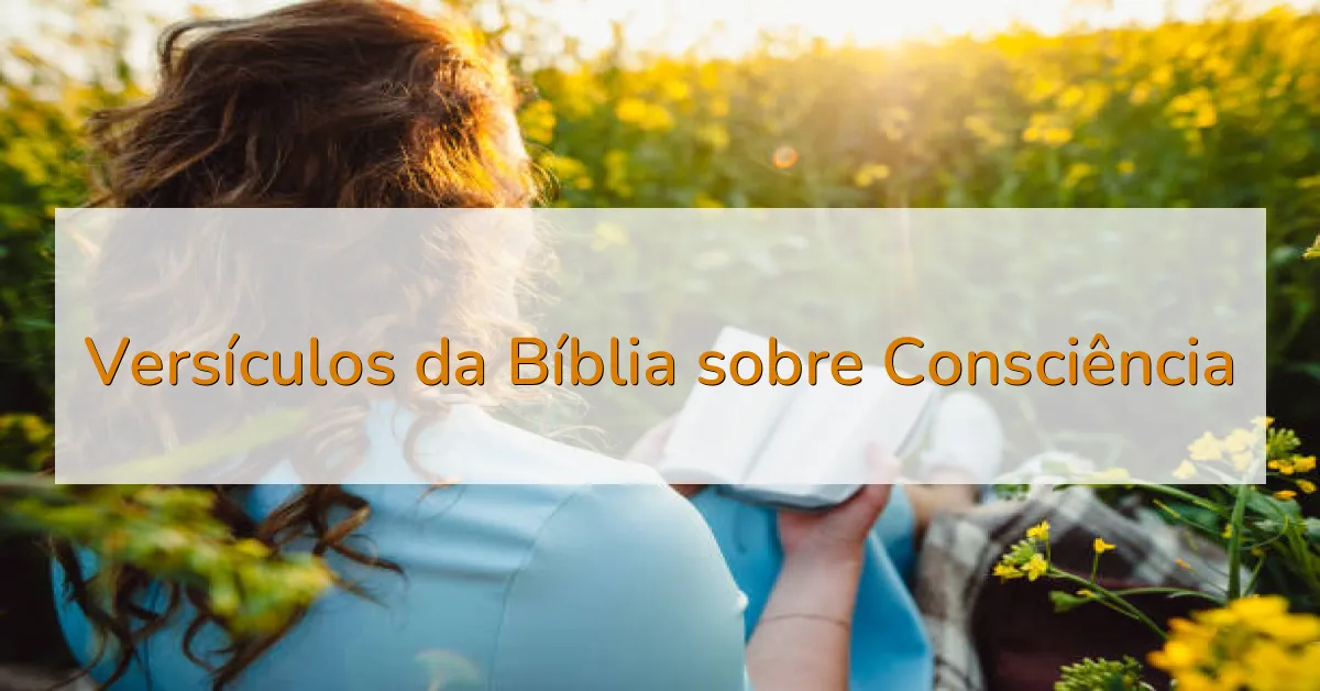 Versículos da Bíblia sobre Consciência