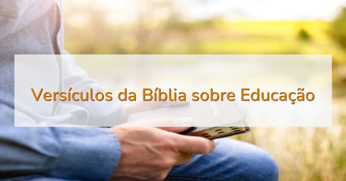 Versículos da Bíblia sobre Educação