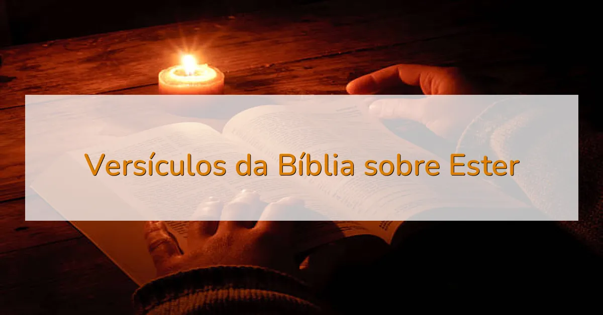 Versículos da Bíblia sobre Ester