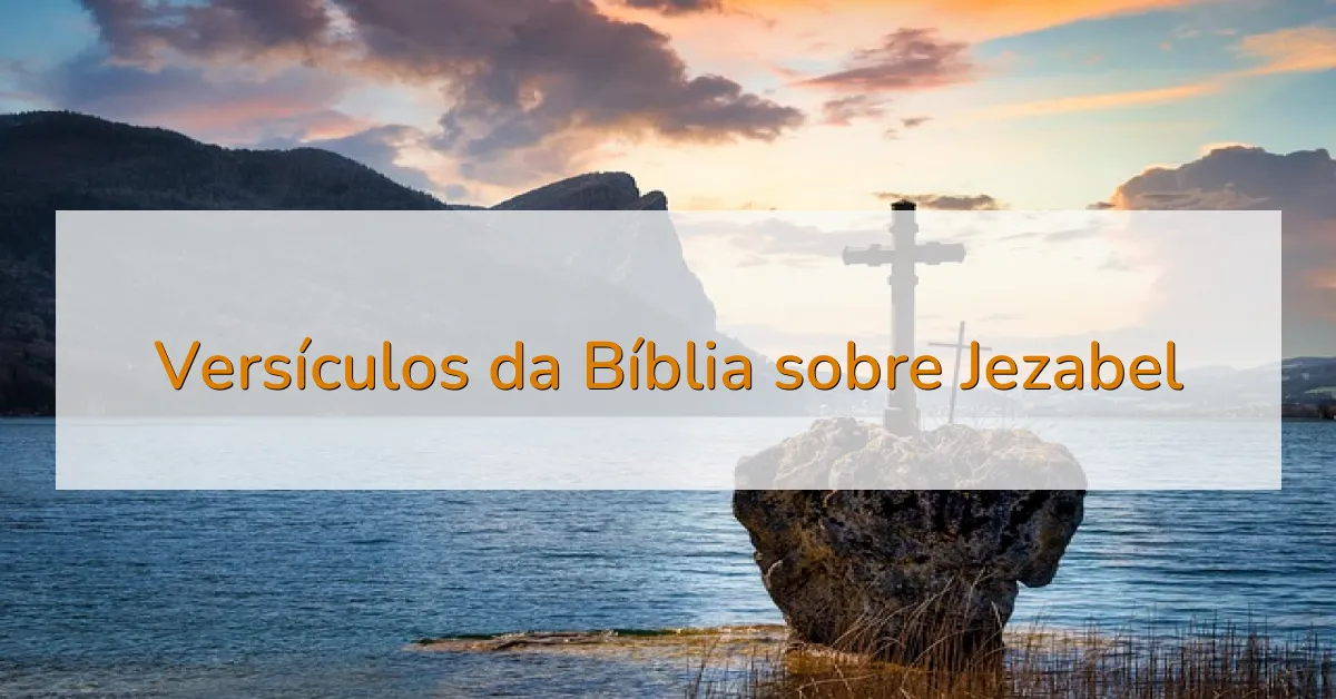 Versículos da Bíblia sobre Jezabel