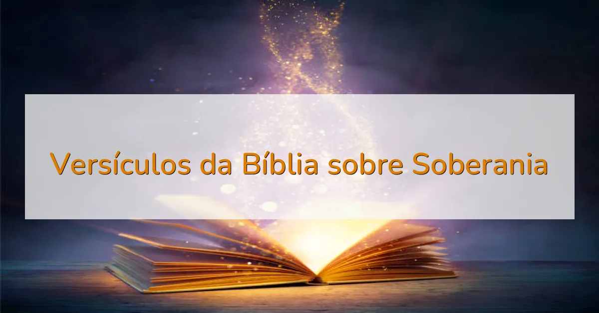 Versículos da Bíblia sobre Soberania