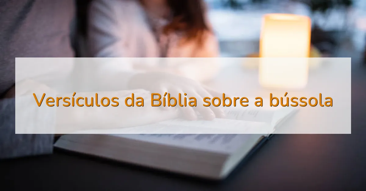 Versículos da Bíblia sobre a bússola