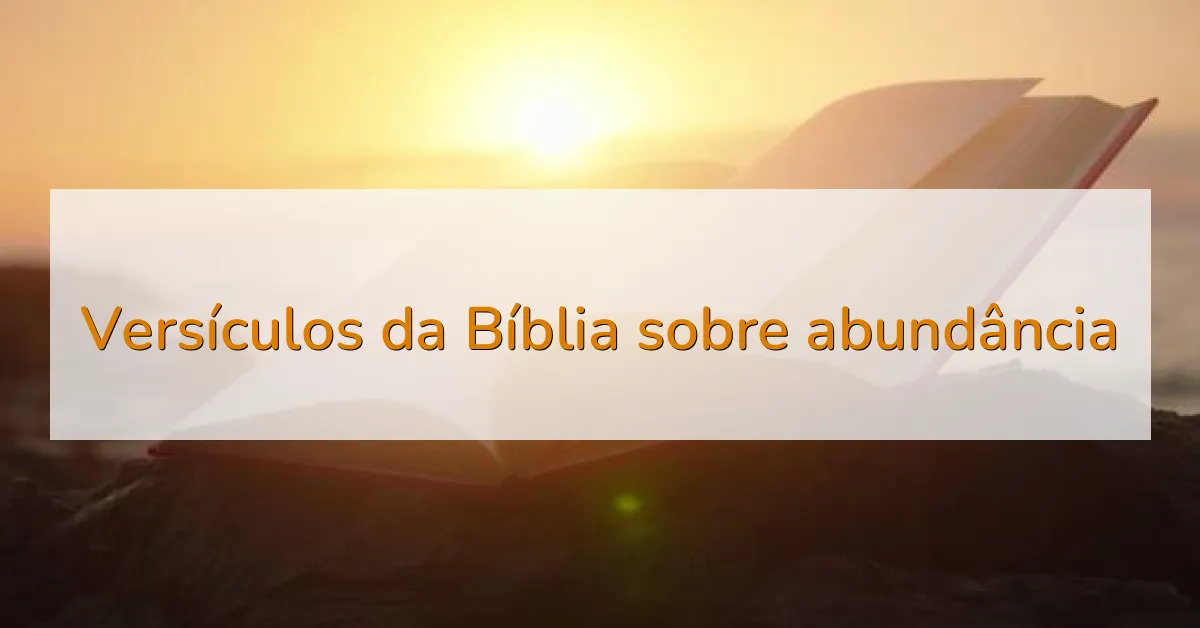 Versículos da Bíblia sobre abundância