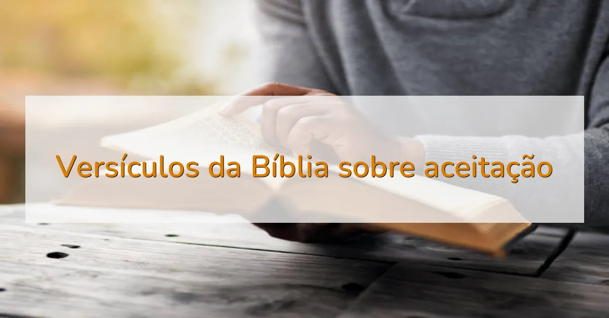Versículos da Bíblia sobre aceitação
