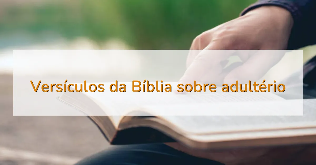 Versículos da Bíblia sobre adultério
