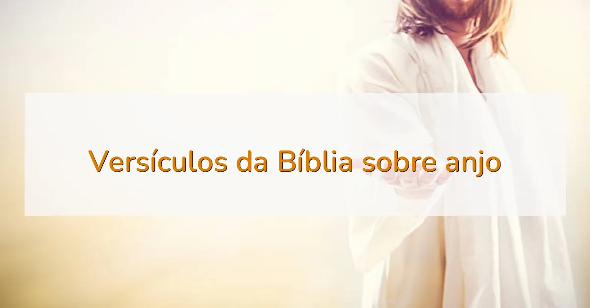 Versículos da Bíblia sobre anjo