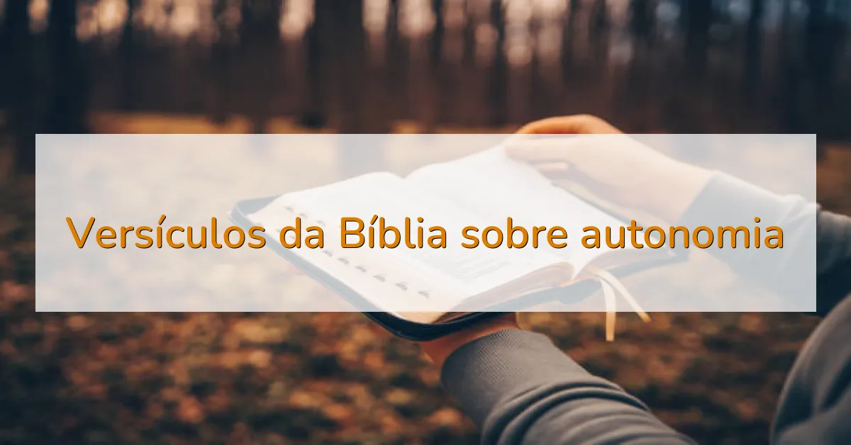 Versículos da Bíblia sobre autonomia