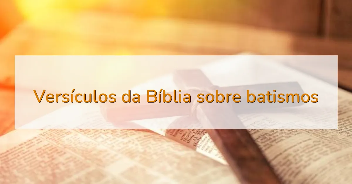 Versículos da Bíblia sobre batismos
