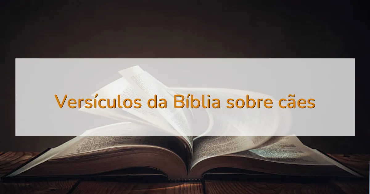 Versículos da Bíblia sobre cães
