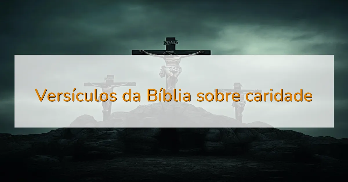 Versículos da Bíblia sobre caridade