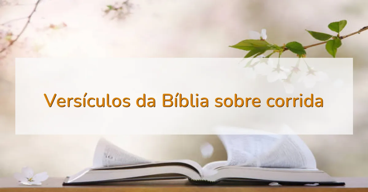 Versículos da Bíblia sobre corrida