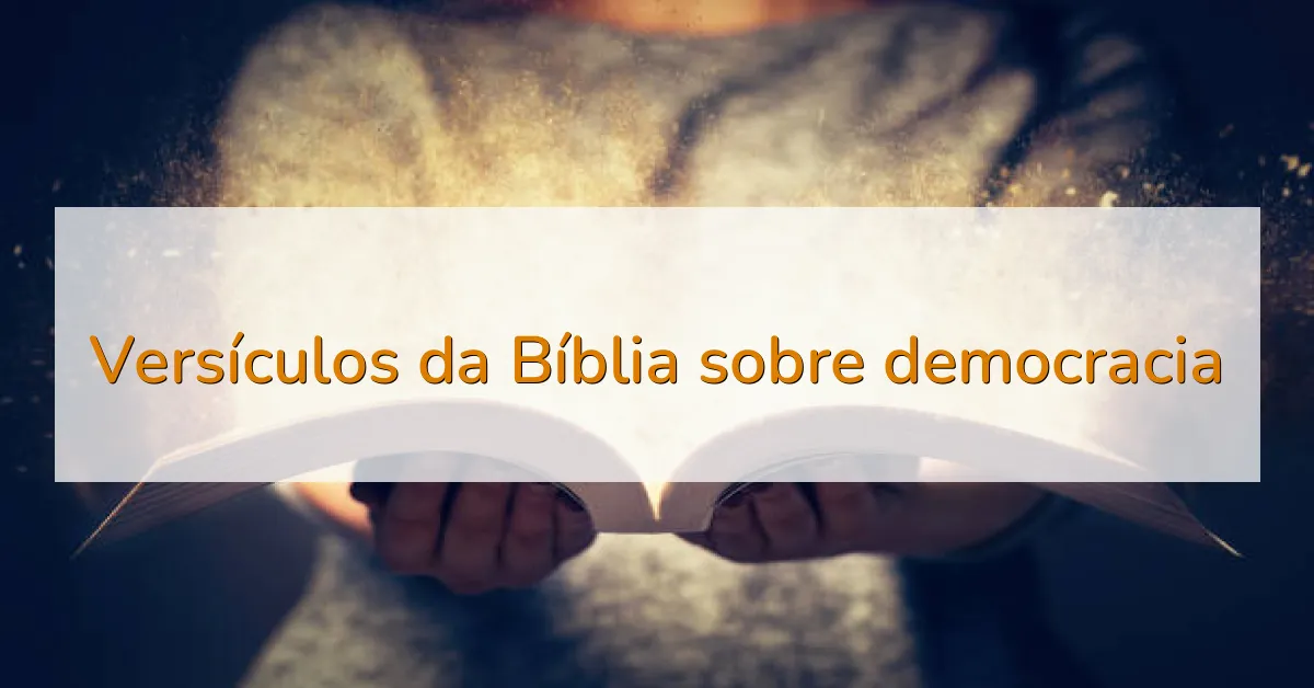 Versículos da Bíblia sobre democracia