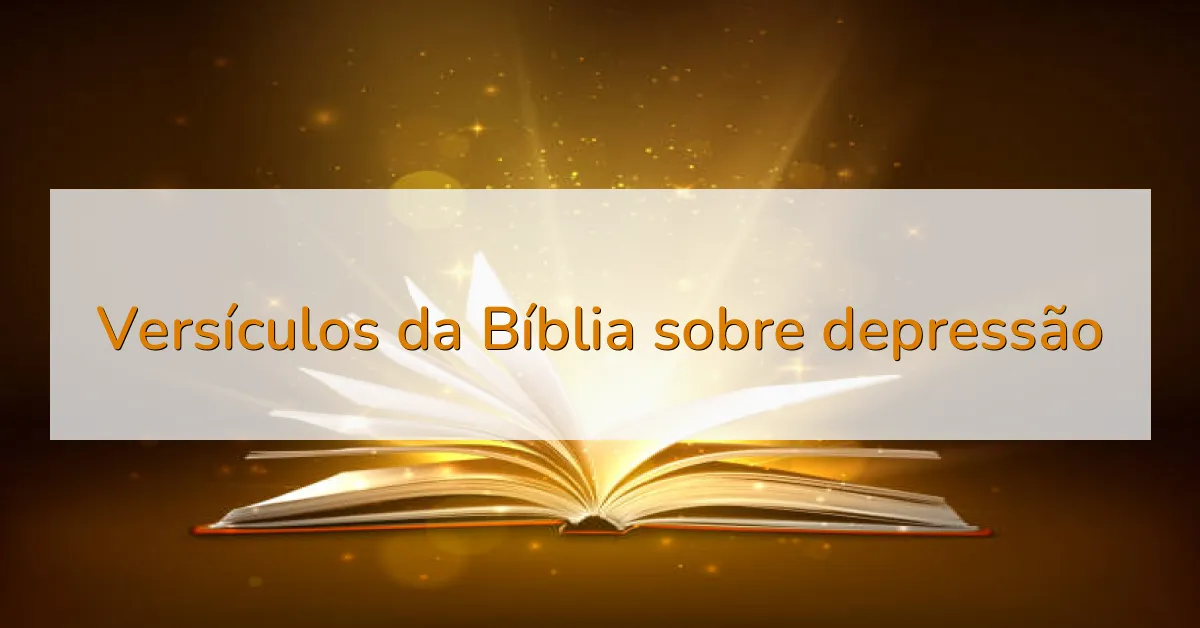 Versículos da Bíblia sobre depressão
