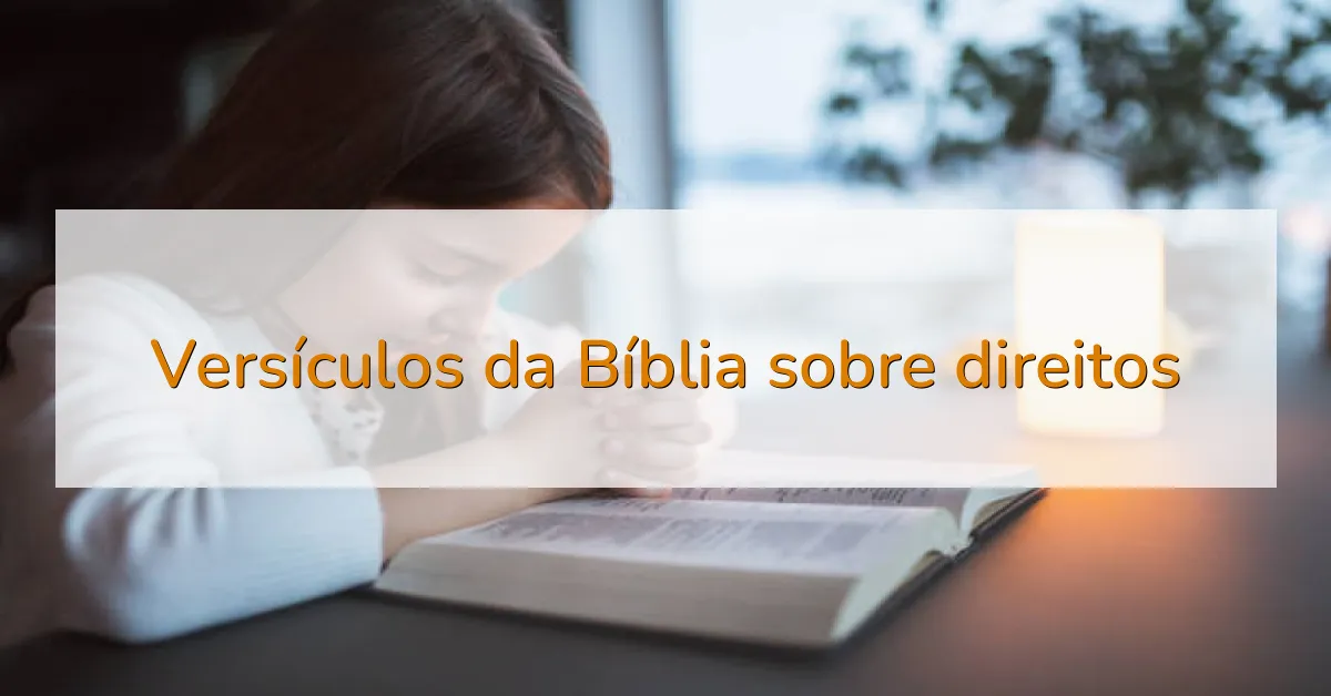 Versículos da Bíblia sobre direitos