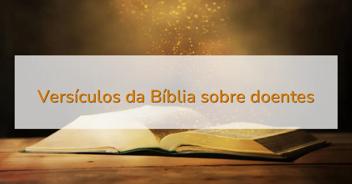 Versículos da Bíblia sobre doentes