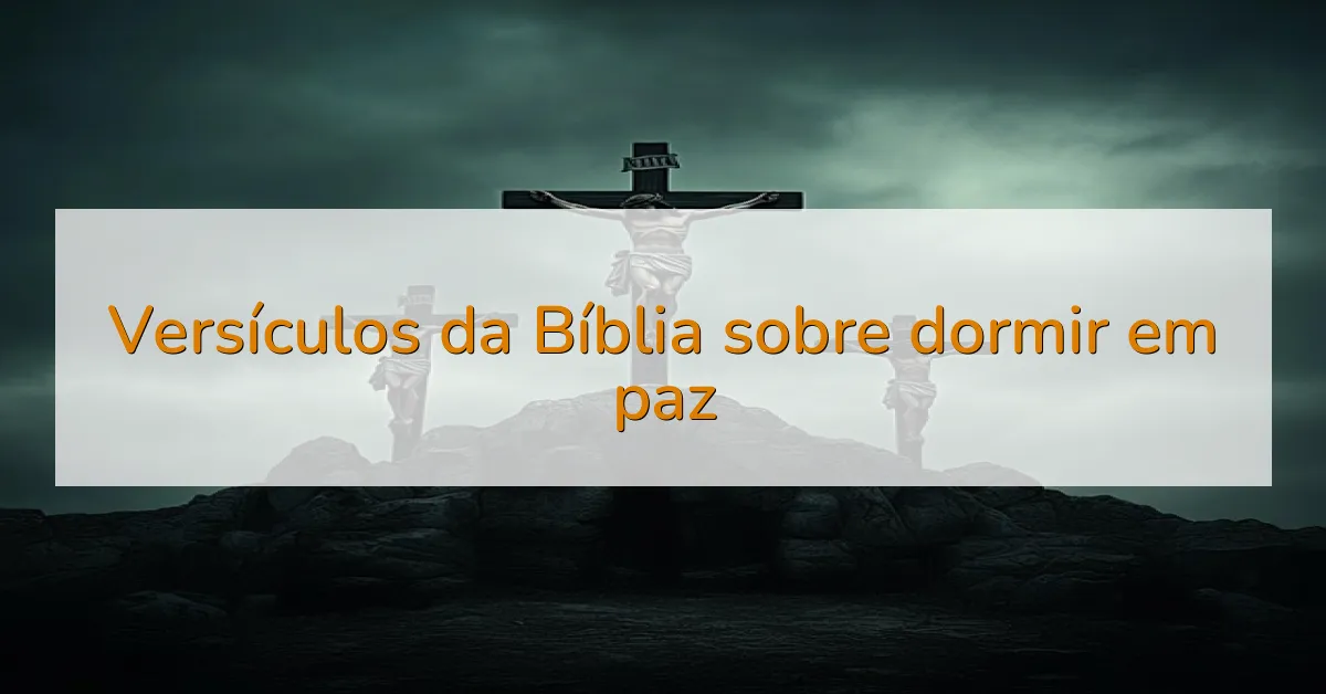 Versículos da Bíblia sobre dormir em paz