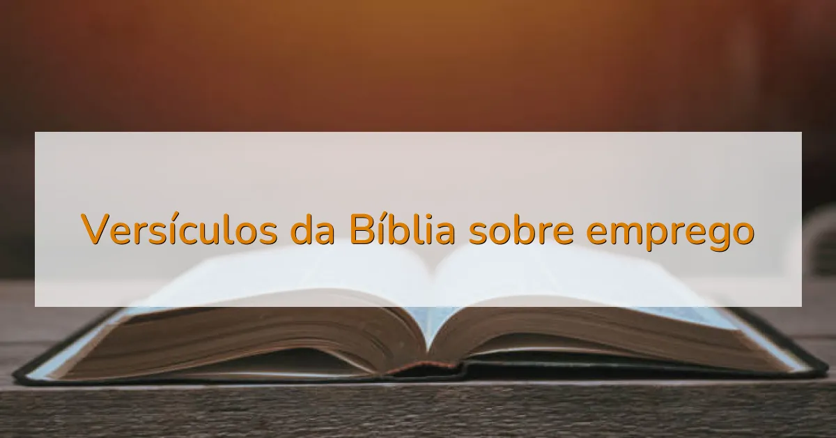 Versículos da Bíblia sobre emprego