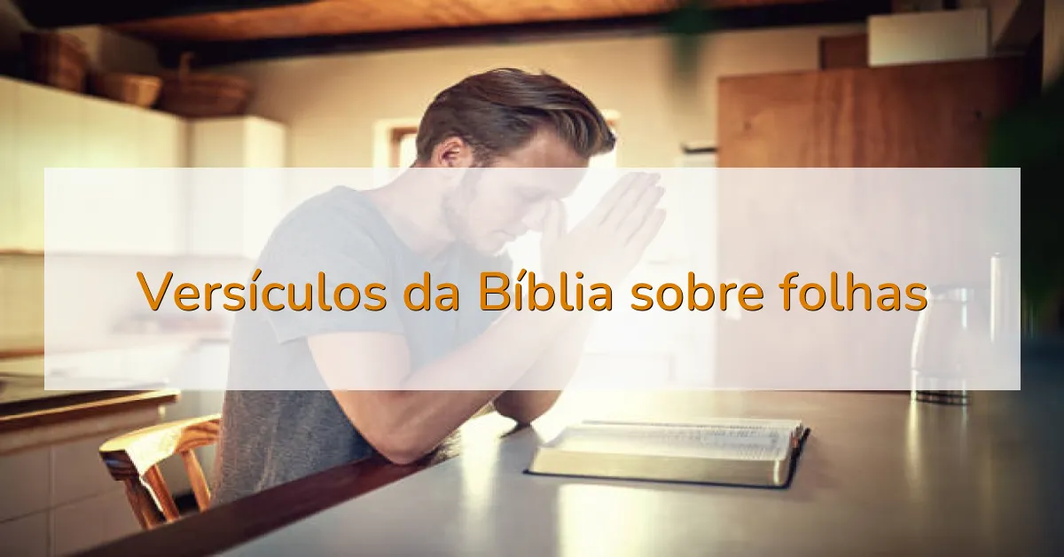 Versículos da Bíblia sobre folhas