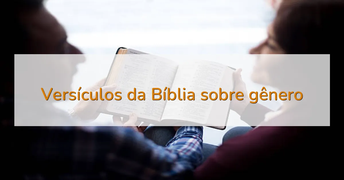 Versículos da Bíblia sobre gênero