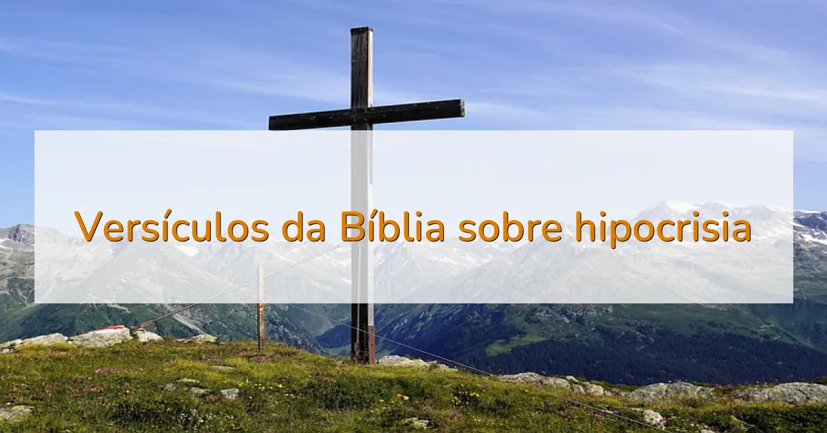 Versículos da Bíblia sobre hipocrisia