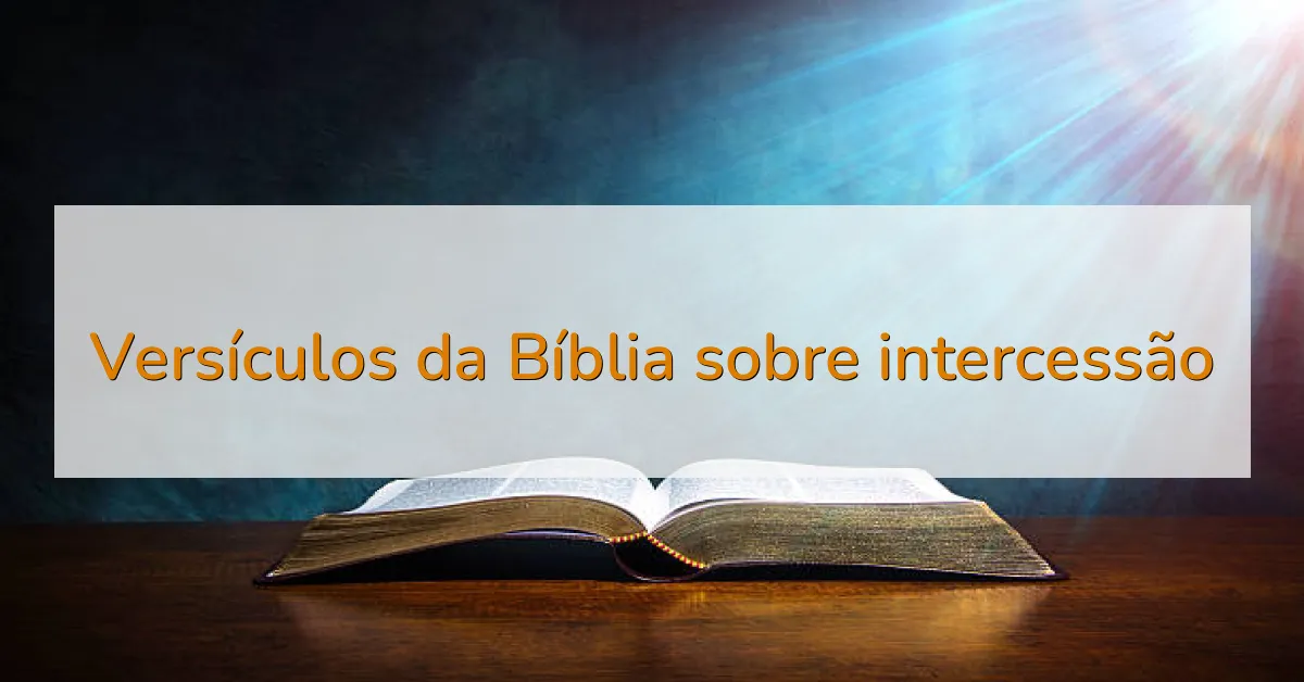 Versículos da Bíblia sobre intercessão