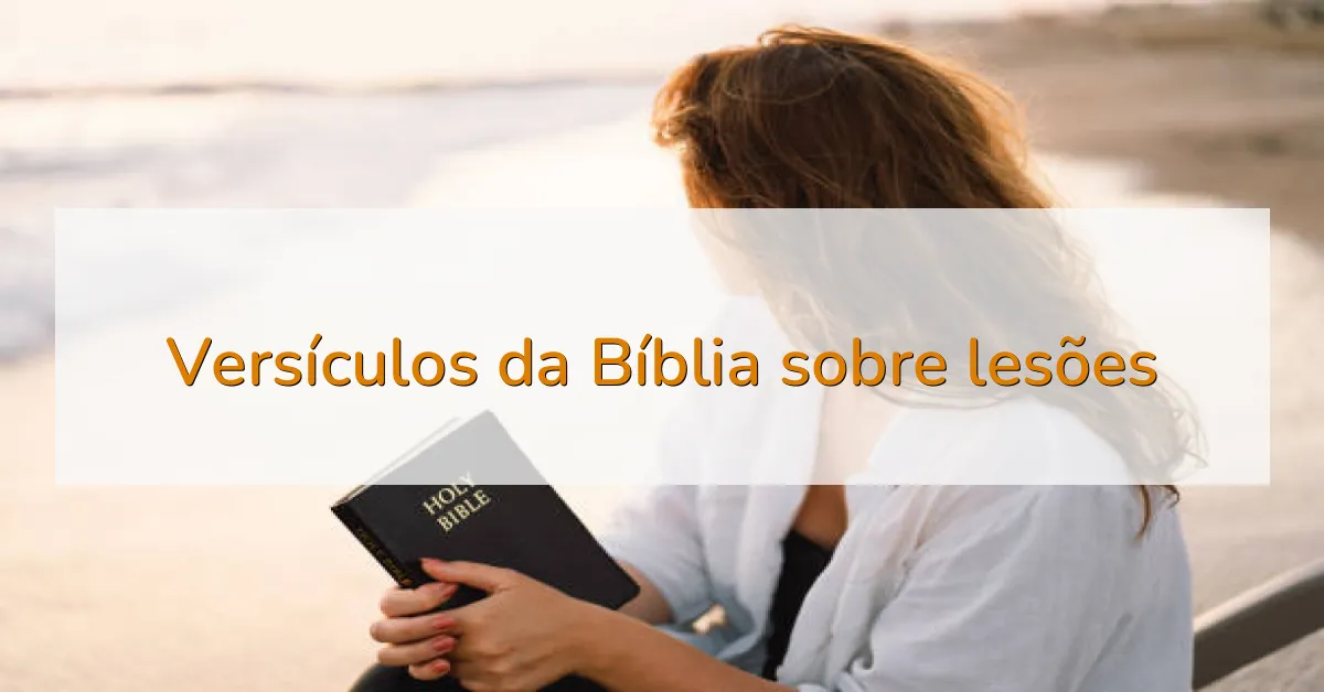 Versículos da Bíblia sobre lesões