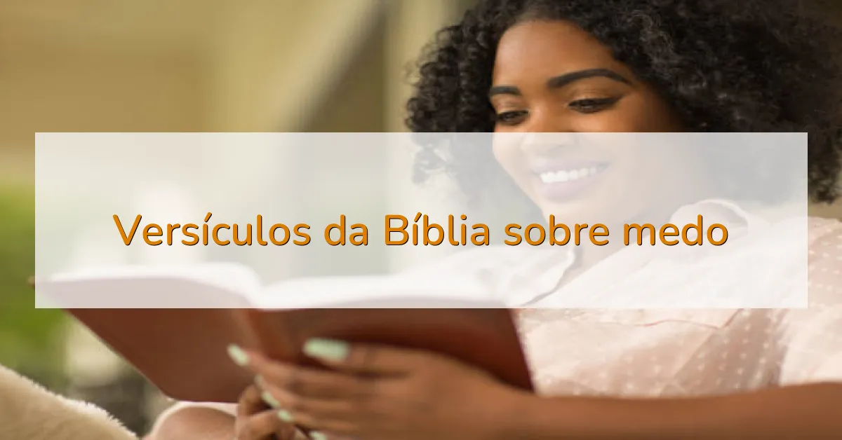 Versículos da Bíblia sobre medo