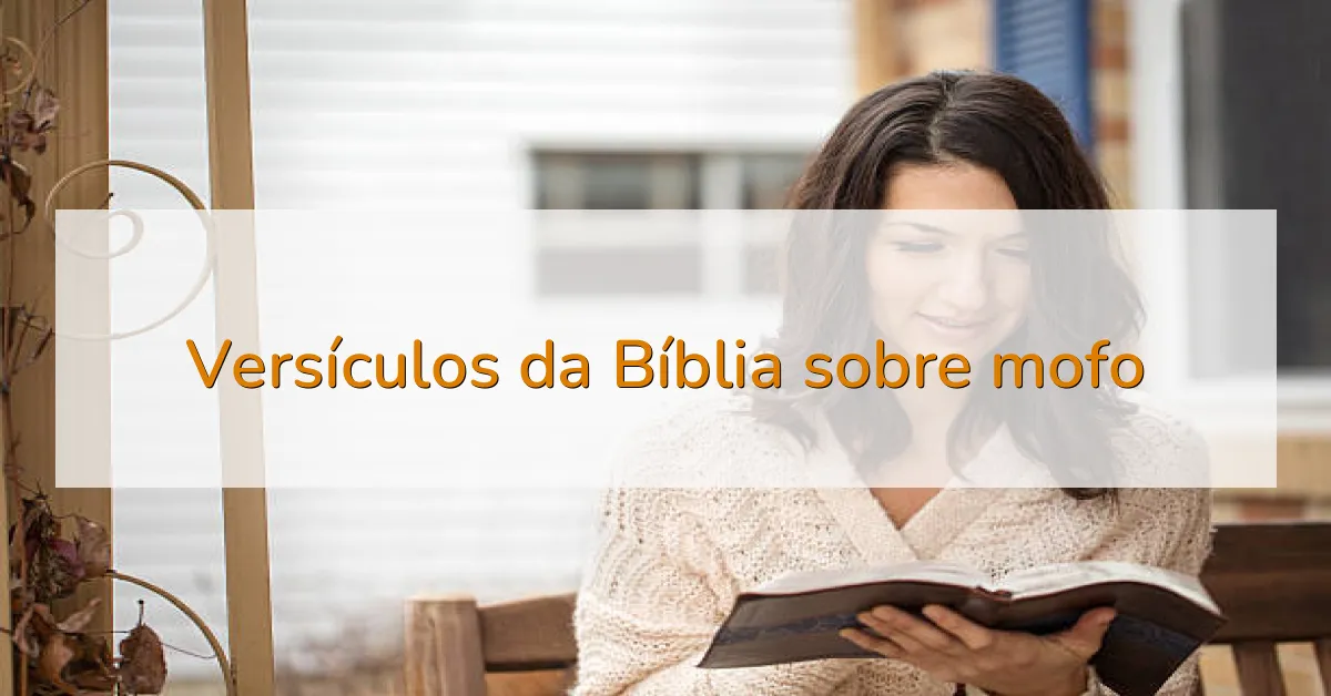 Versículos da Bíblia sobre mofo