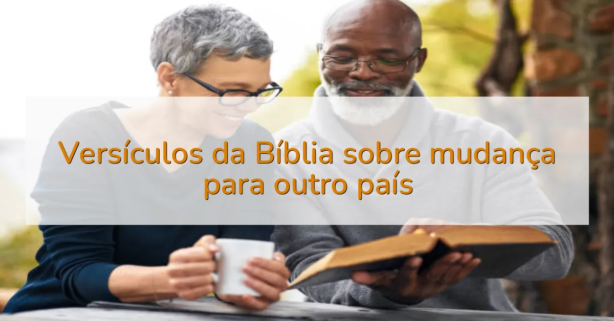 Versículos da Bíblia sobre mudança para outro país