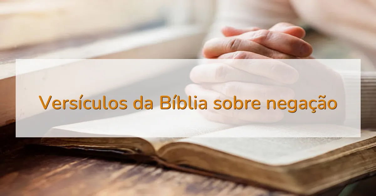 Versículos da Bíblia sobre negação