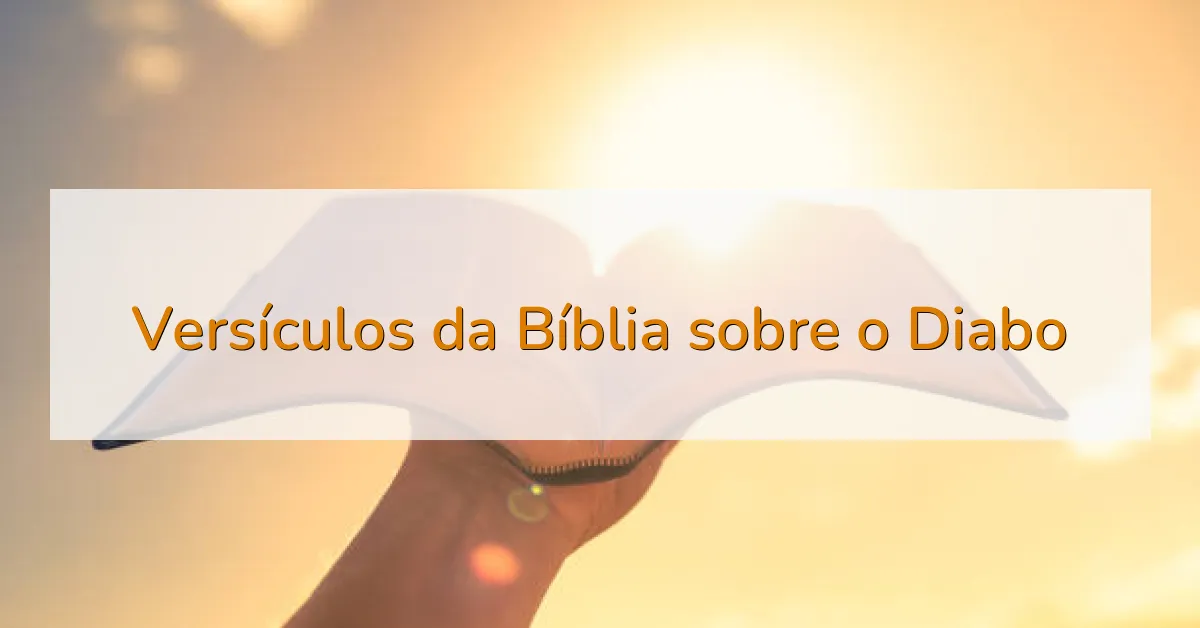 Versículos da Bíblia sobre o Diabo