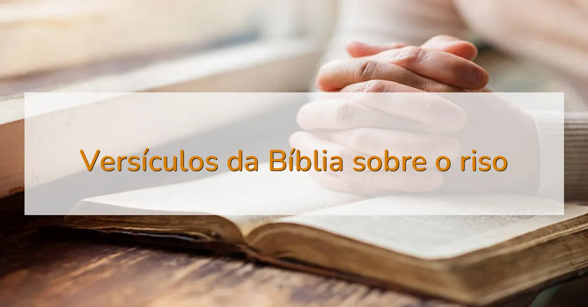 Versículos da Bíblia sobre o riso