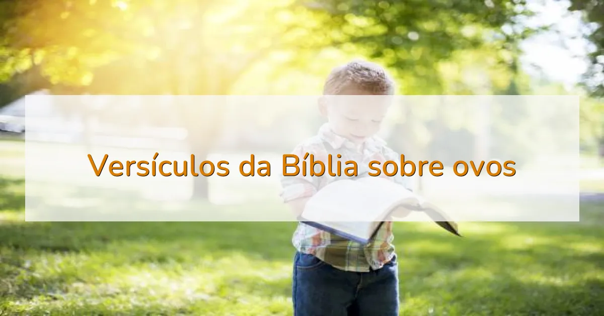 Versículos da Bíblia sobre ovos