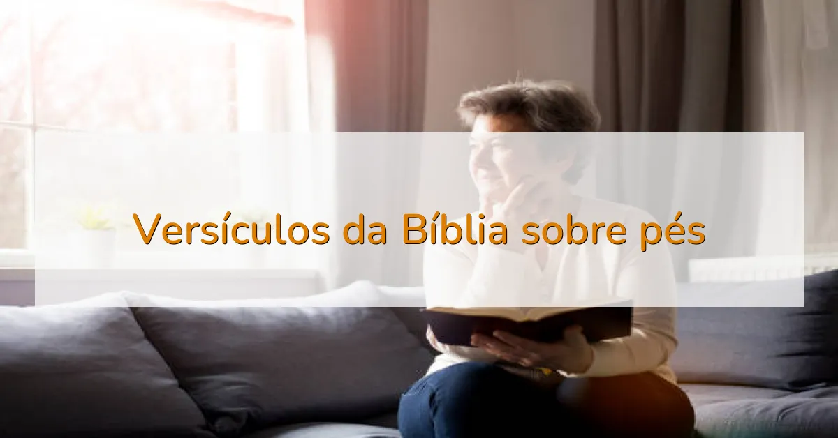 Versículos da Bíblia sobre pés