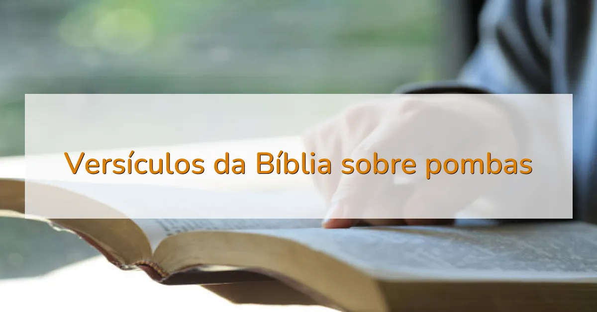 Versículos da Bíblia sobre pombas