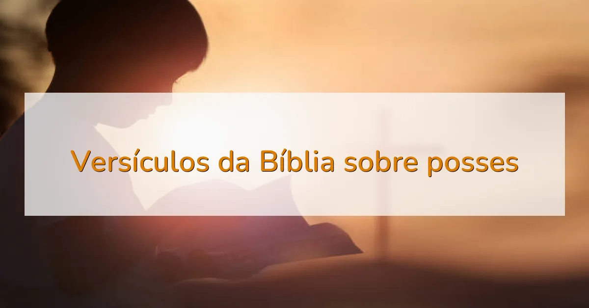 Versículos da Bíblia sobre posses