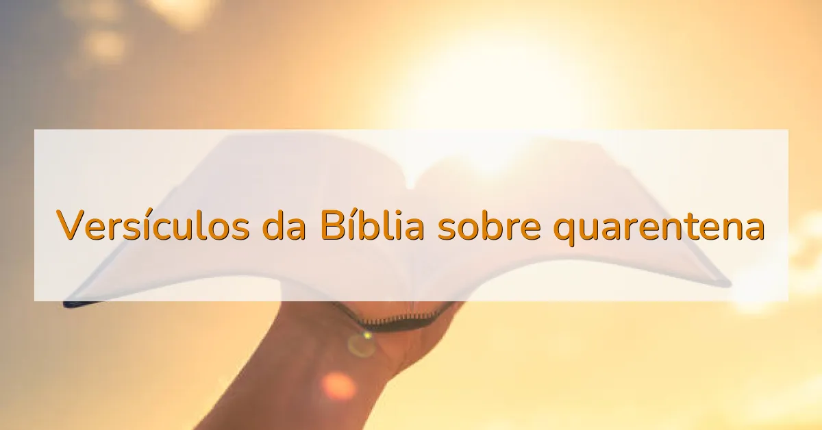 Versículos da Bíblia sobre quarentena