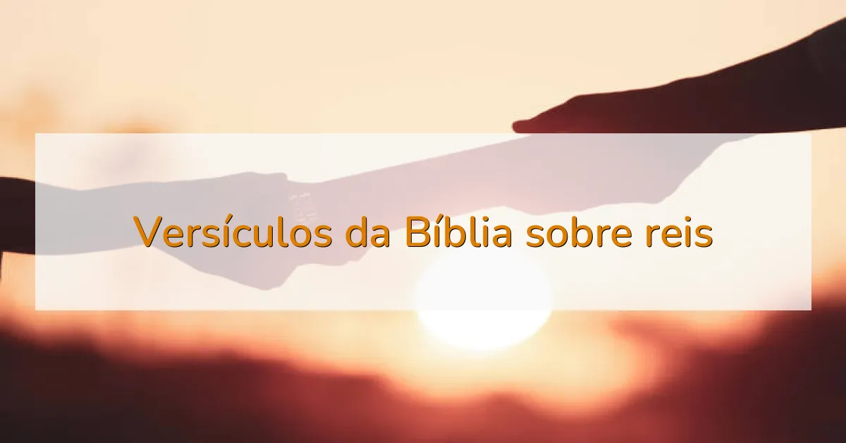 Versículos da Bíblia sobre reis