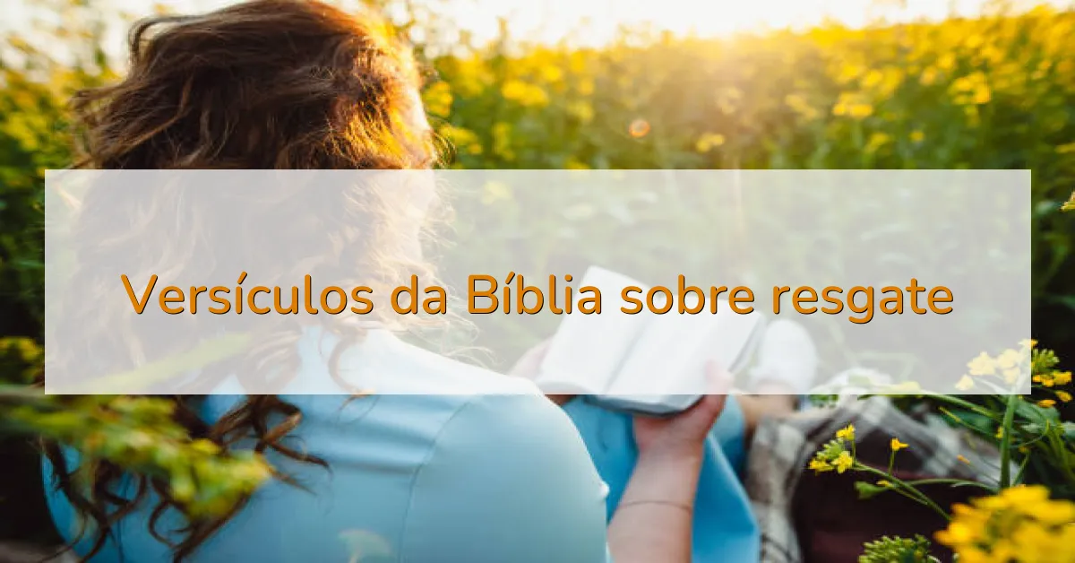 Versículos da Bíblia sobre resgate