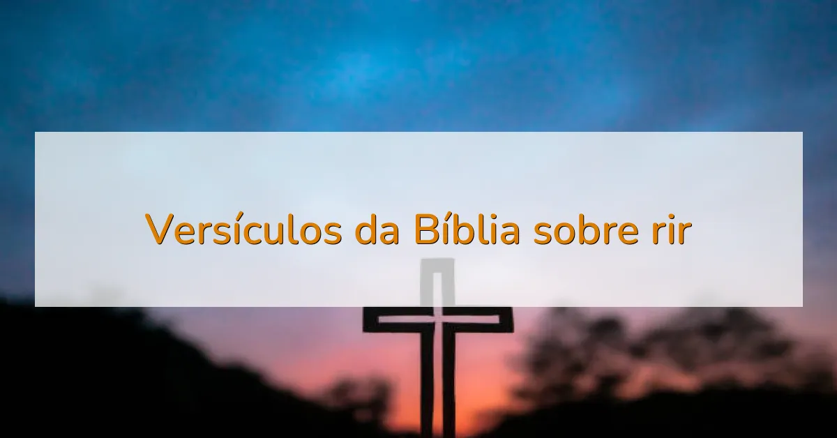 Versículos da Bíblia sobre rir