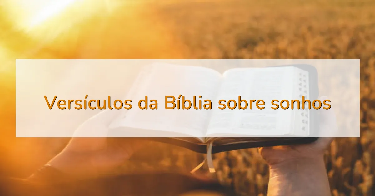 Versículos da Bíblia sobre sonhos