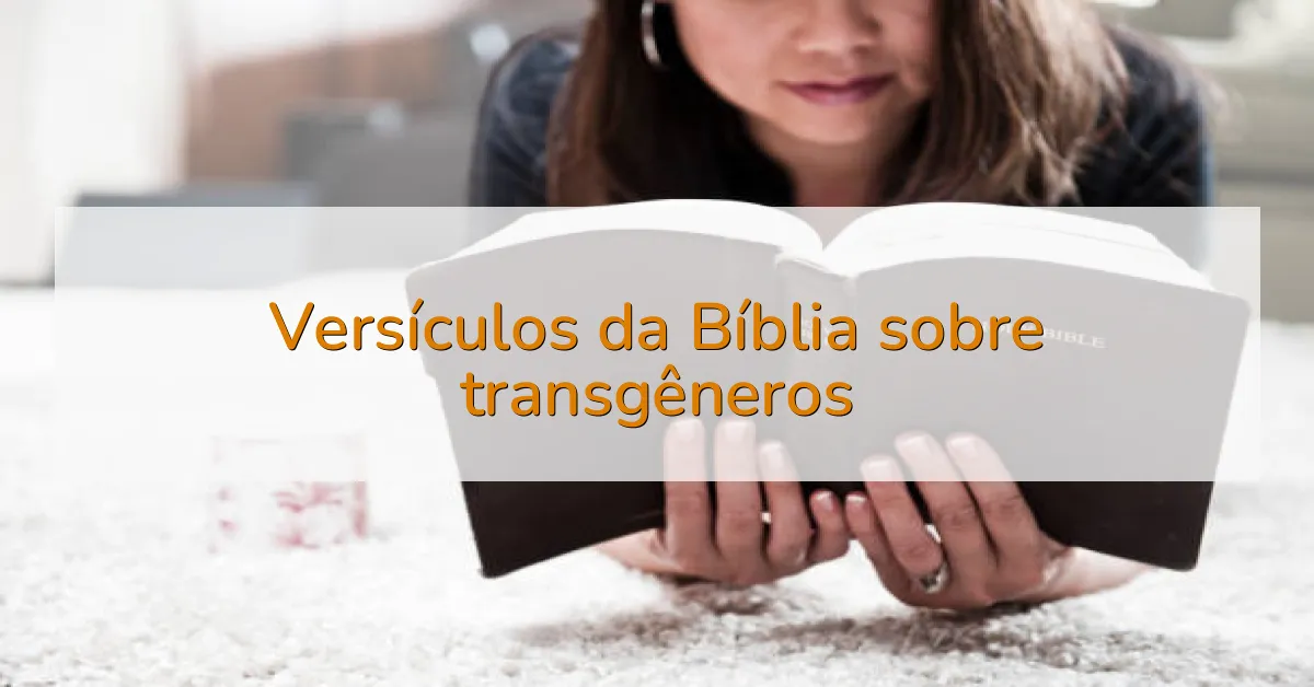 Versículos da Bíblia sobre transgêneros